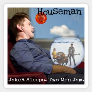 JakeR Sleeps. Two Men Jam Sticker